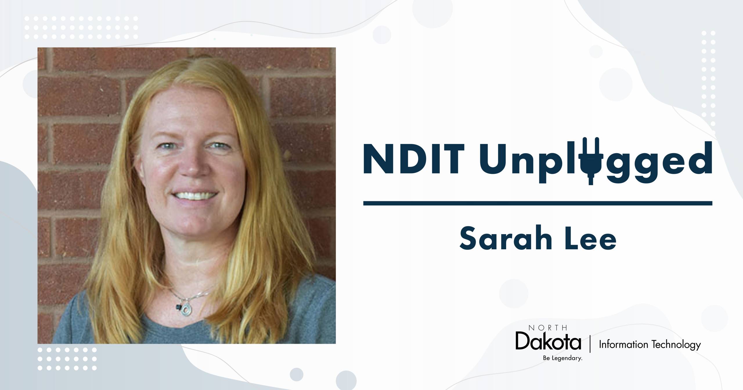 Sarah Lee’s professional headshot placed in a light-colored NDIT Unplugged graphic that shows her name and NDIT’s logo.