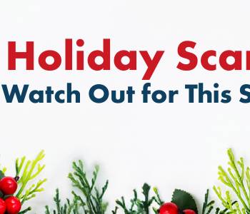 stay cyber smart - 7 holiday scams to watch out for this season